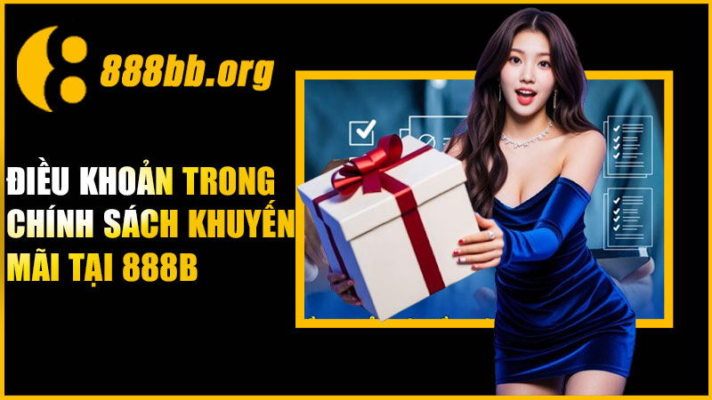Điều khoản trong chính sách khuyến mãi tại 888B