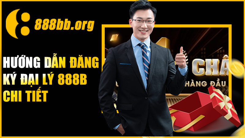 Hướng dẫn đăng ký đại lý 888B chi tiết