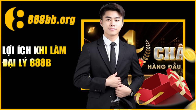 Lợi ích khi làm đại lý 888B