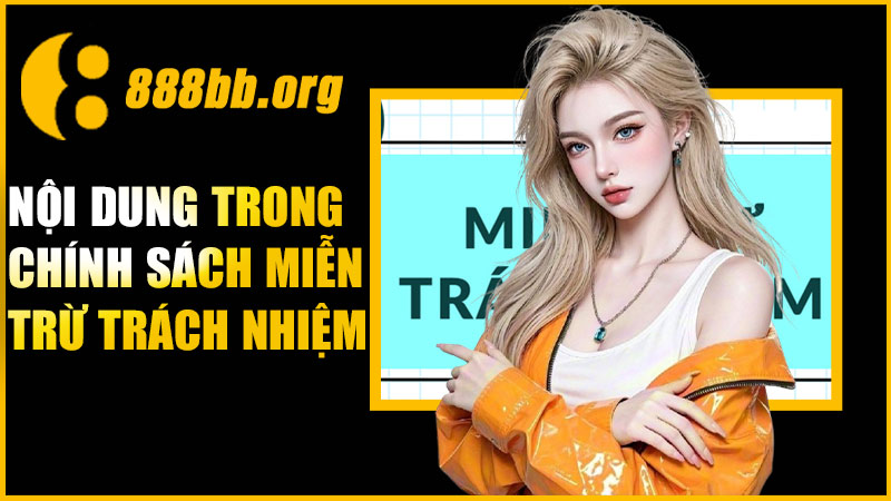 Nội dung thường có trong điều khoản miễn trừ trách nhiệm